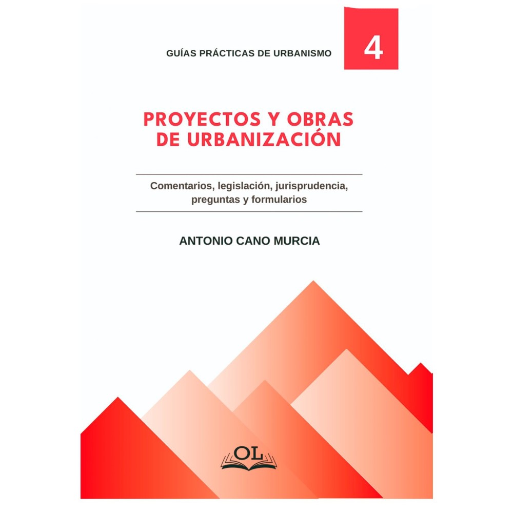 Proyectos y obras de urbanización - Comentarios, legislación, jurisprudencia, preguntas y formularios Proyectos y obras de urbanización - Comentarios, legislación, jurisprudencia, preguntas y formularios
